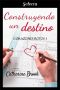 [Corazones rotos 01] • Construyendo un destino